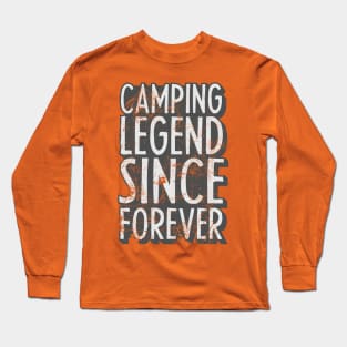 Camping legend since forever, retro camping, Retro Happy Camper, Funny Camping, Hiking Gift Cool Camp, gift for camper. Long Sleeve T-Shirt